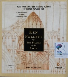 The Pillars fo Earth written by Ken Follett performed by John Lee on CD (Unabridged)